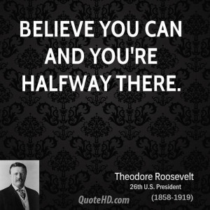 Theodore Roosevelt Inspirational Quotes | QuoteHD
