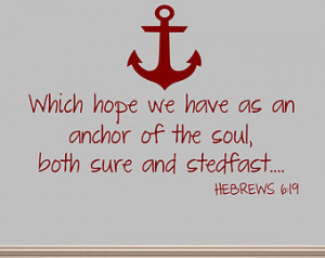 Which hope we have as an anchor Hebrews 6:19 KJV Bible Verse Scripture ...