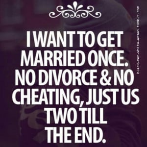 ... url http www quotes99 com i want to get married once no divorce img