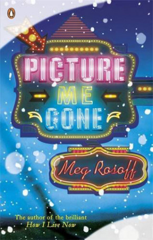 Picture-Me-Gone-Meg-Rosoff-UK-318x500px.jpg