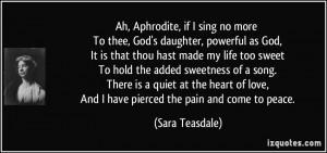 Ah, Aphrodite, if I sing no more To thee, God's daughter, powerful as ...