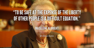 quote-Madeleine-Albright-to-be-safe-at-the-expense-of-54996.png