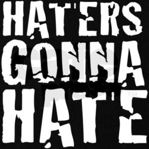 quotes myspace quotes myspace haters gonna hate quotes and sayings