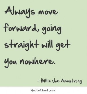 quotes about moving forward in life and love for life to move forward