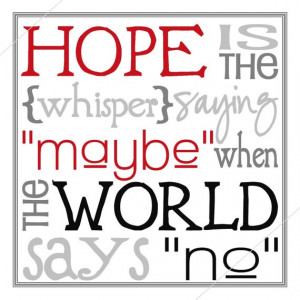 Hope sayings quotes about hope, #hope #quotes #hopeQuotes