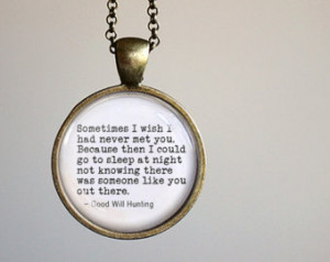 Good Will Hunting Quote Pendant Nec klace ...