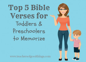 Top 5 Bible Verses For Toddlers & Preschoolers To Memorize - Bible ...