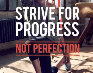 strive for progress not perfection quote poster