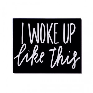 Woke Up Like This - Beyonce Quote - Flawless Lyrics - 8x10 - 5x7 ...