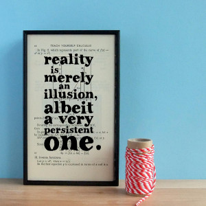 Reality Merely Illusion...