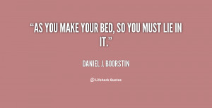 quote-Daniel-J.-Boorstin-as-you-make-your-bed-so-you-40361.png