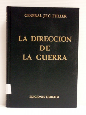 inicio Historia La direcci n de la guerra General J F C Fuller