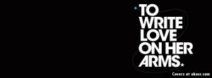 To Write Love Quote Facebook Cover