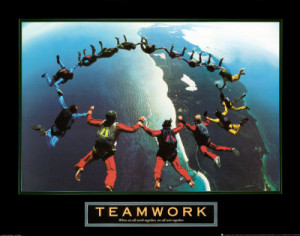 Teamwork: When we all work together, we all win together.