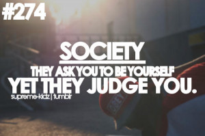 ... society quotes being different being different quotes society be you