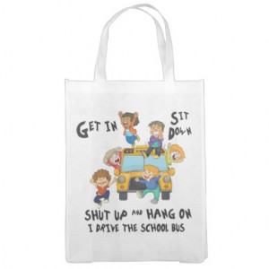Funny School Bus Driver Back to School Reusable Grocery Bag