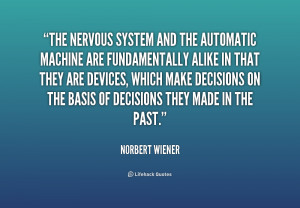 quote-Norbert-Wiener-the-nervous-system-and-the-automatic-machine ...