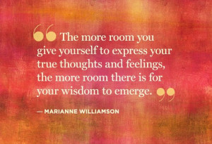 ... and feelings, the more room there is for your wisdom to emerge