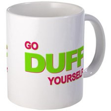 The Duff - Go Duff Yourself Mugs for