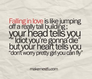 ... Quotes, Heart, Tall Buildings, Pretty Girls, Fall In Love, Leap Of