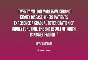 Kidney Sayings http://quotes.lifehack.org/quote/xavier-becerra/twenty ...