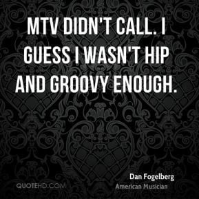 More Dan Fogelberg Quotes