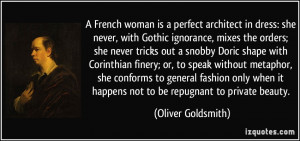 French woman is a perfect architect in dress: she never, with Gothic ...