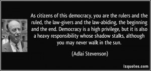 law-givers and the law-abiding, the beginning and the end. Democracy ...
