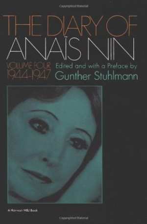 ... “The Diary of Anaïs Nin, Vol. 4: 1944-1947” as Want to Read