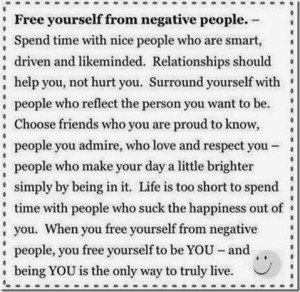Free Yourself From Negative People… |Free Yourself To Be You