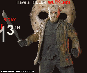 Friday the 13th Pictures, Images, Graphics, Comments and Photo Quotes