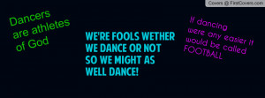 Dance Quotes Profile Facebook Covers
