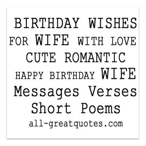 BIRTHDAY WISHES FOR WIFE WITH LOVE CUTE ROMANTIC Messages Verses Short ...