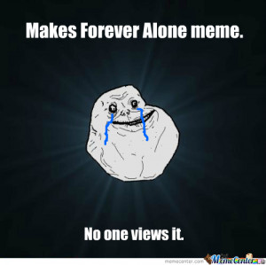 The Forever Alone Meme