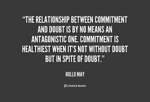 Commitment And Doubt Is By No Means An Antagonistic One. Commitment ...