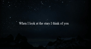 love, missing you, nick cannon, night, quotes, sky, stars, words