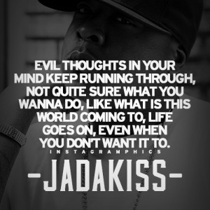 Life Goes On Jadakiss Quote Graphic