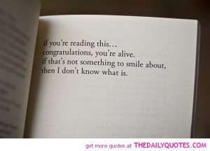 if-your-reading-this-you-are-alive-quotes-sayings-pictures.jpg