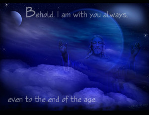 and, lo, I am with you always, even unto the end of the world. Amen