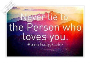 Never lie quote
