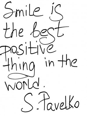 It is my personal motto! #smile, #quote