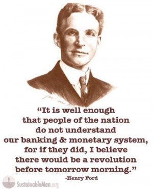 Henry Ford quote about the banking and monetary system