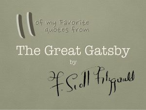 QUOTES ABOUT GATSBY%27S HOUSE