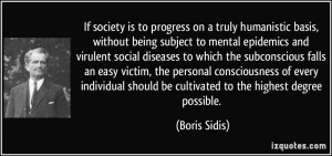If society is to progress on a truly humanistic basis, without being ...