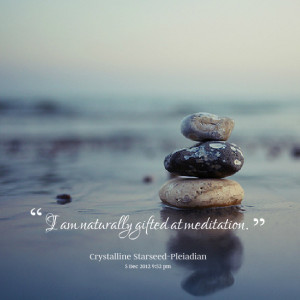 Meditation Quotes Quotes picture: i am naturally