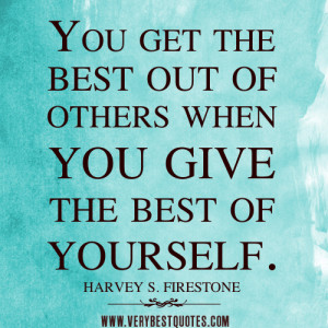 Give the best of yourself – Positive Quotes