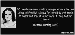 More Rebecca Harding Davis Quotes