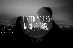 Closer - quotes Photo