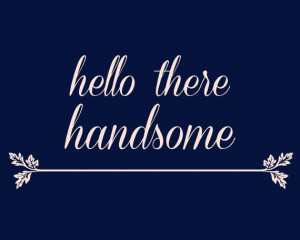 Hello There Handsome Good Morning Beautiful by lifewithwaves, $9.99 ...
