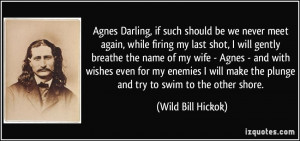 More Wild Bill Hickok Quotes